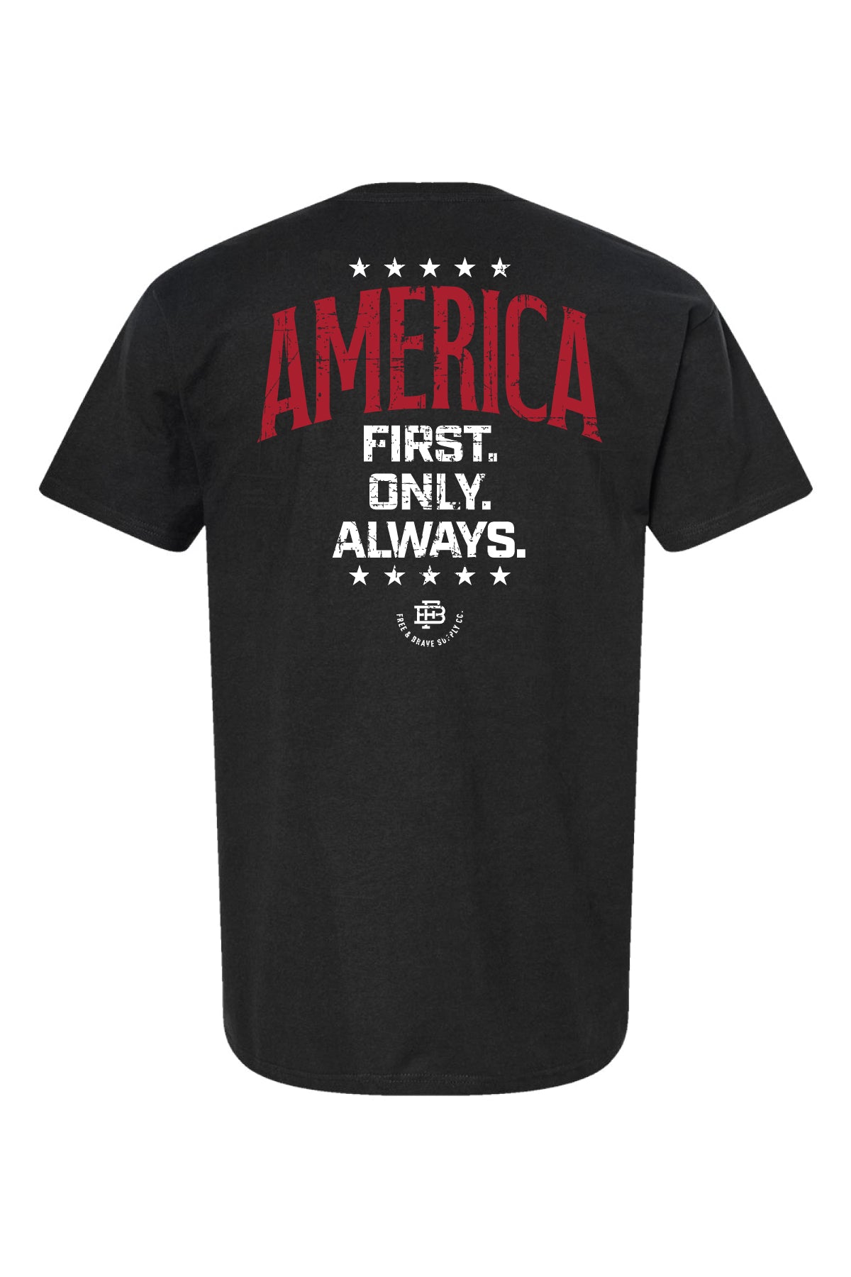 America First Only Always Tee black back