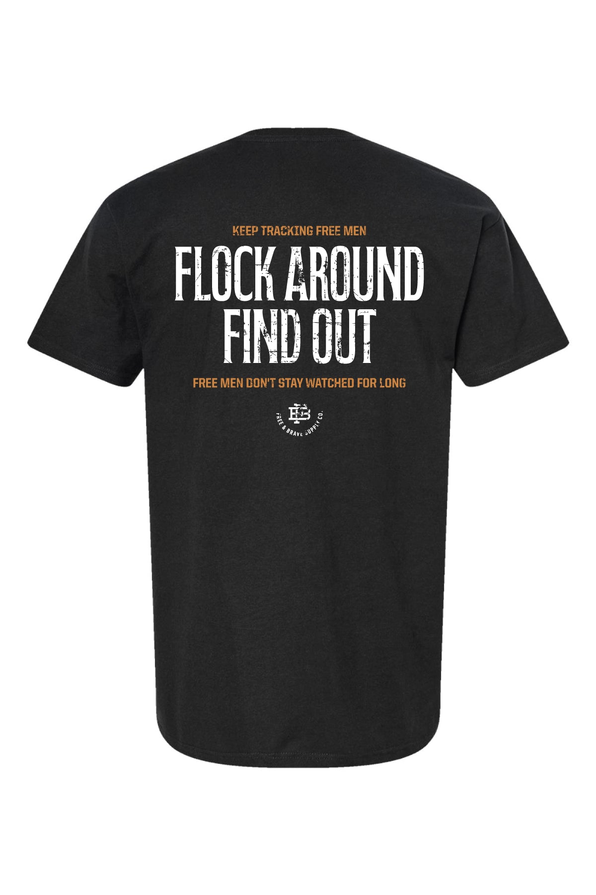 Flock Around Find Out Tee