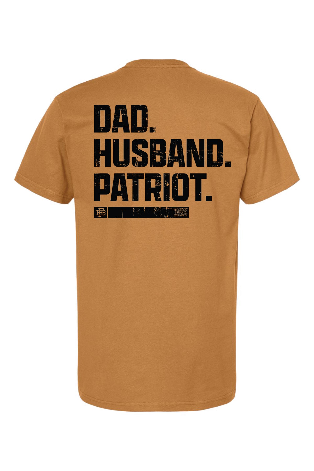 Dad. Husband. Patriot. Tee