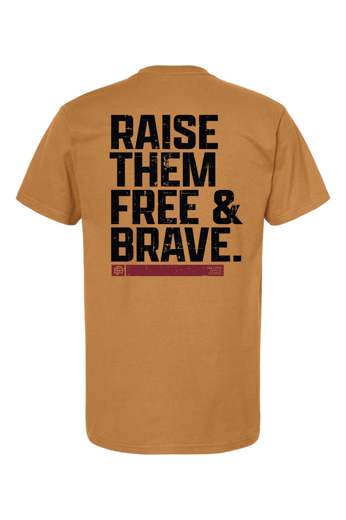 Raise Them Free & Brave Tee