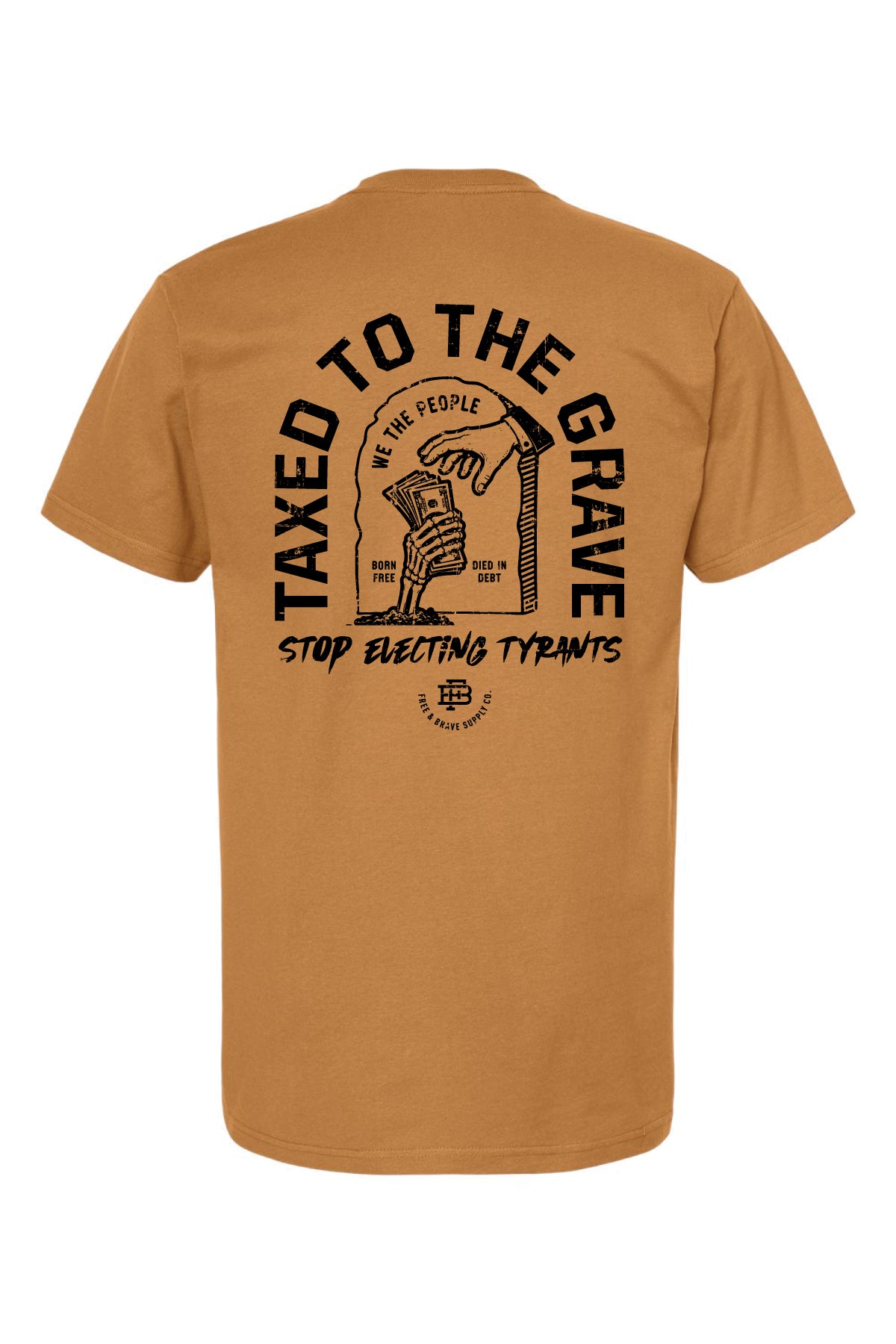 Taxed to The Grave Tee