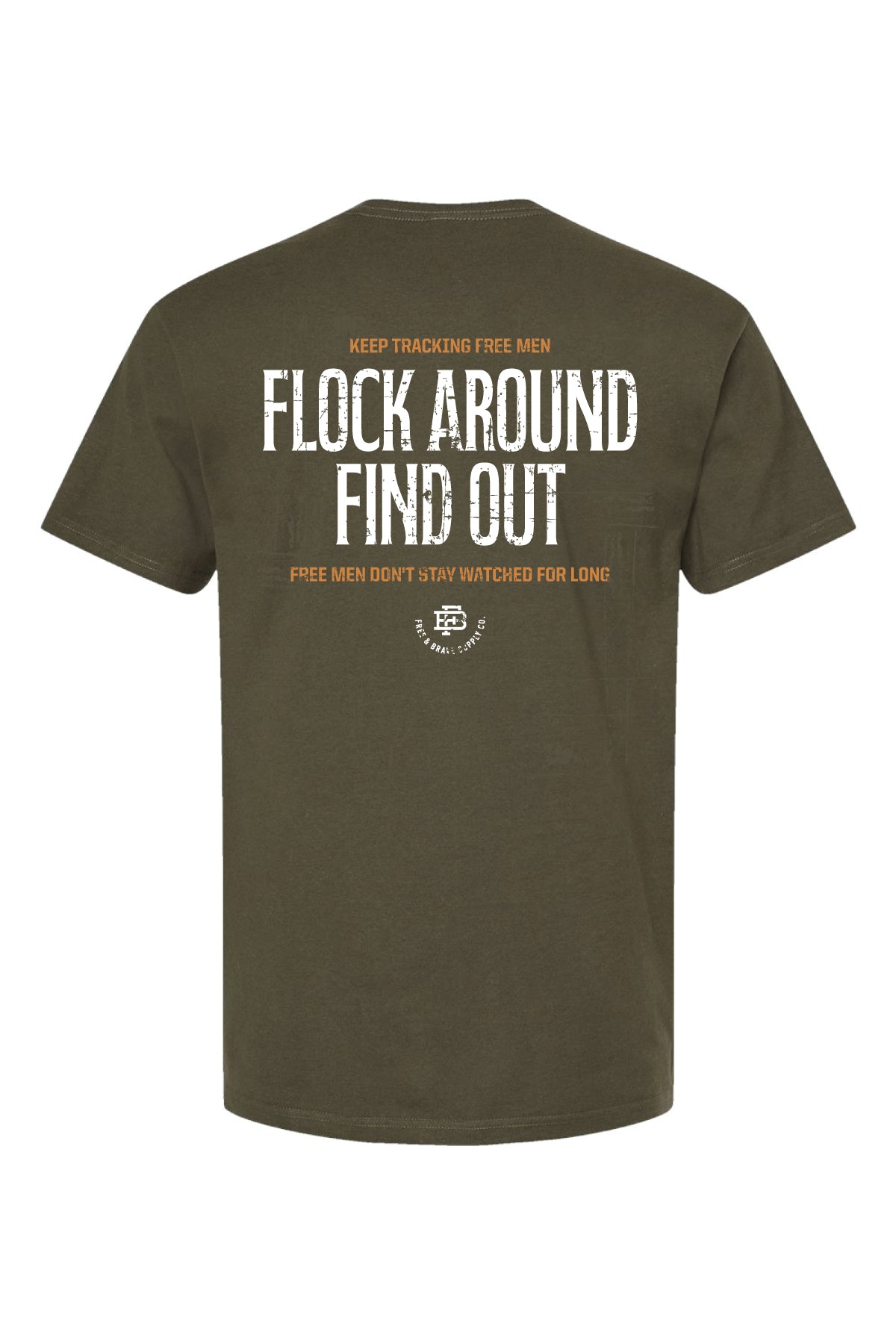 Flock Around Find Out Tee
