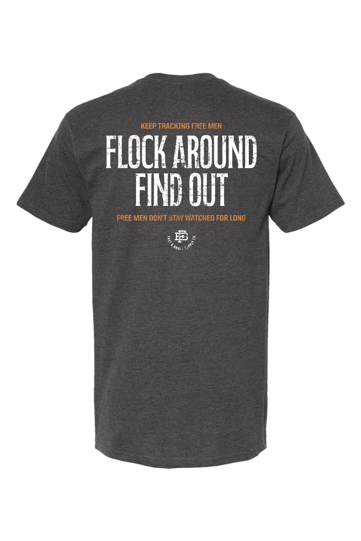 Flock Around Find Out Tee