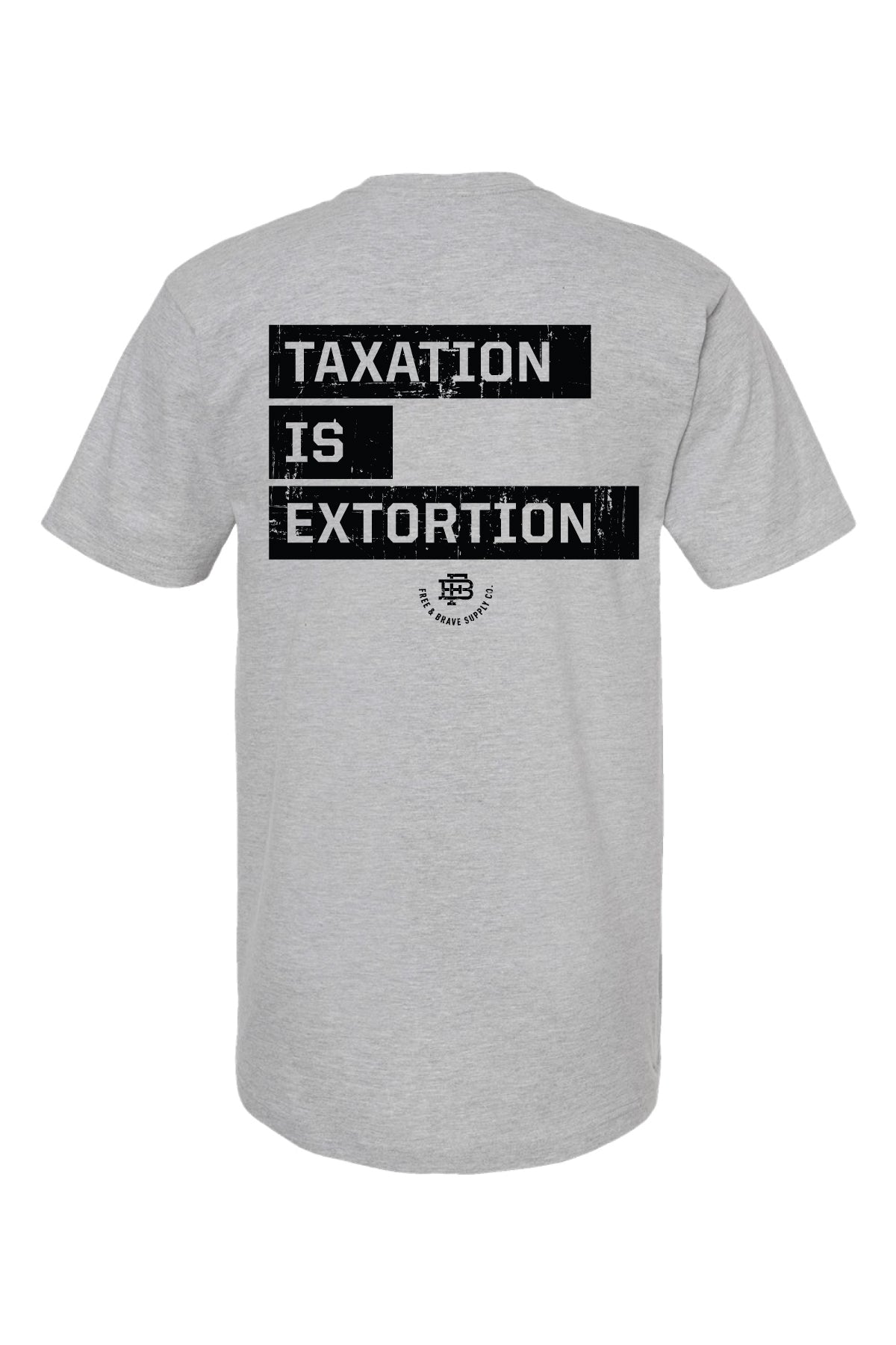 Taxation is Extortion Tee