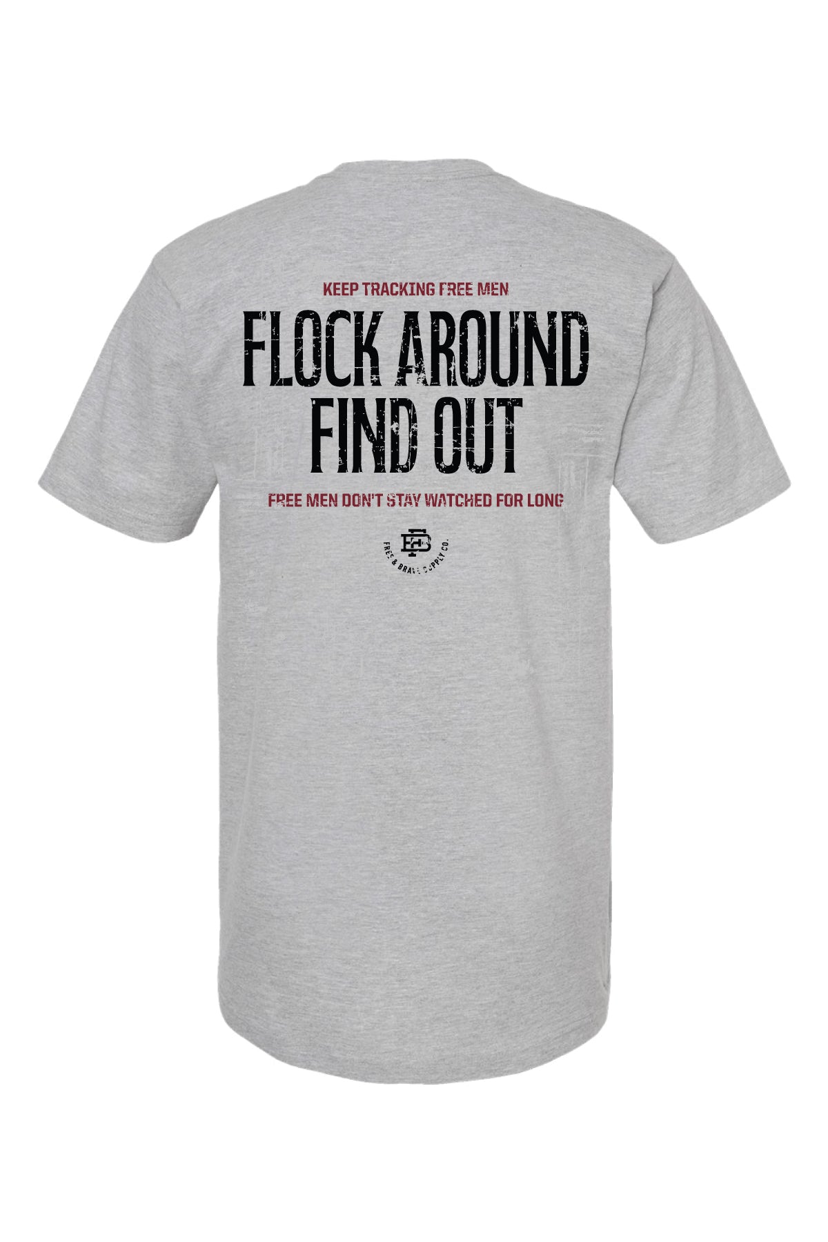 Flock Around Find Out Tee