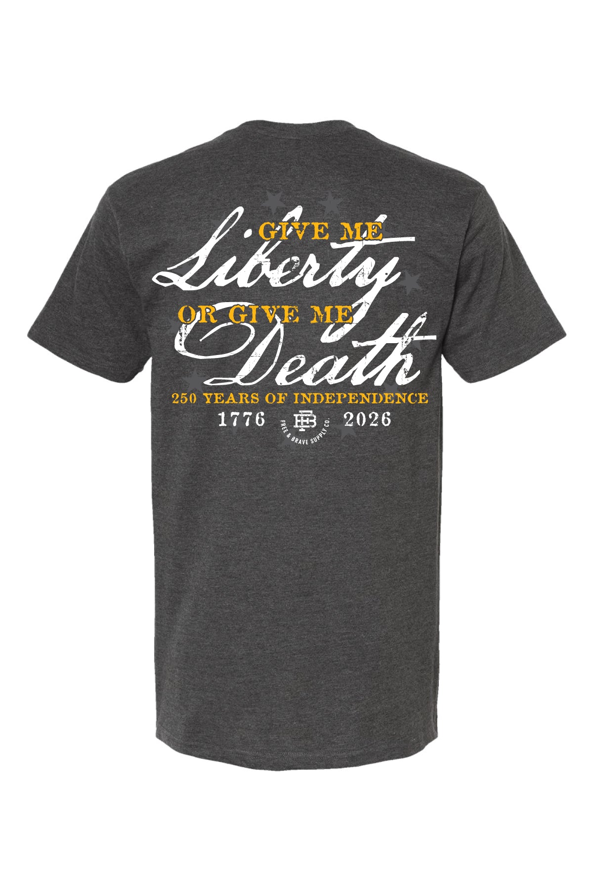 Liberty or Death 250 Tee
