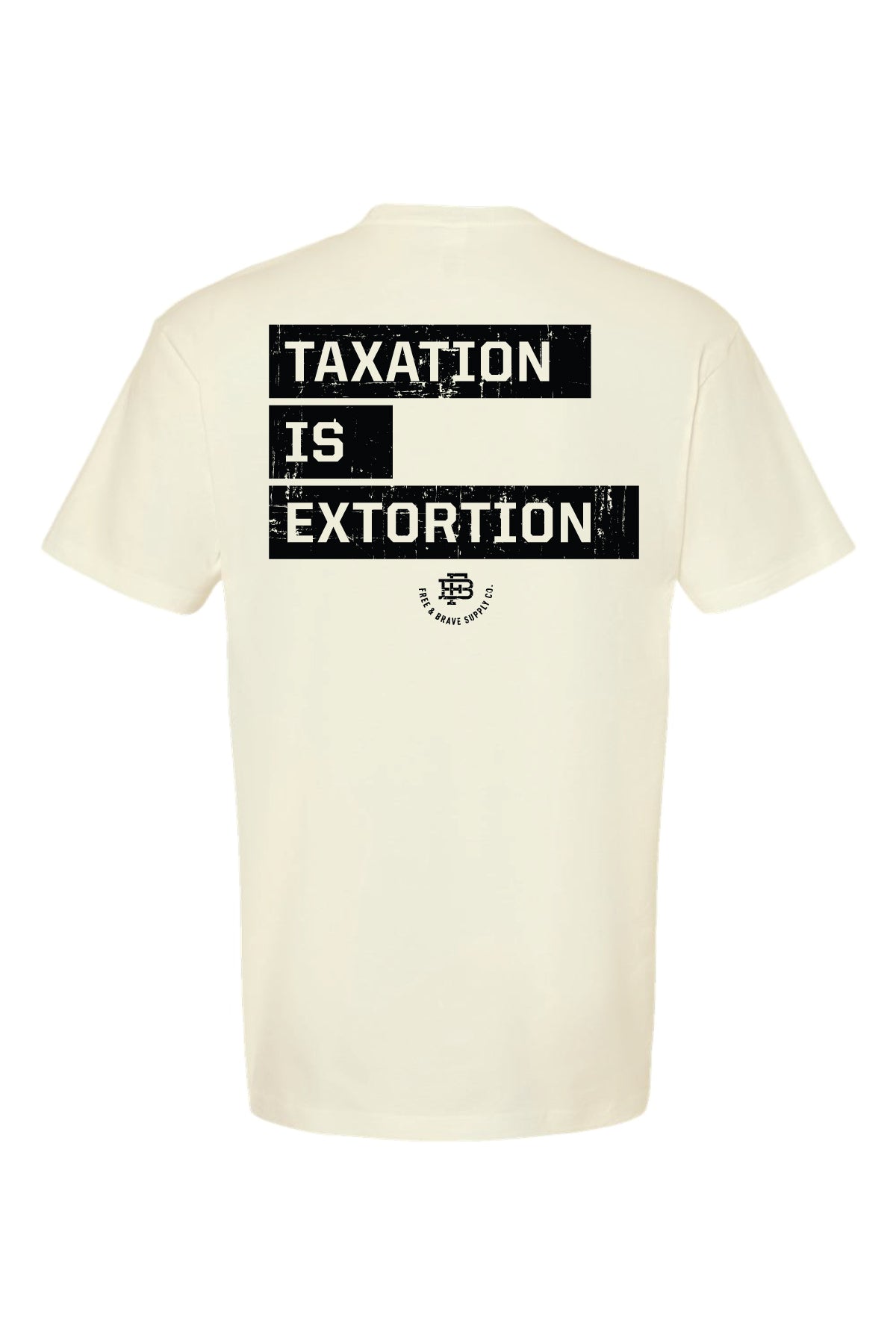 Taxation is Extortion Tee
